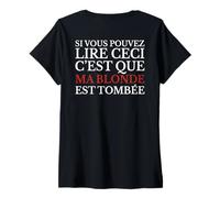 Femme Si Vous Pouvez Lire Ceci C’est Que Ma Blonde Est Tombée T-Shirt avec Col en V