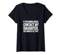 Femme Si Vous Voulez discuter, Contactez My Daughter Funny Parent T-Shirt avec Col en V