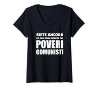Femme siete Ancora, e oggi Come Sempre, Dei poveri comunisti T-Shirt avec Col en V