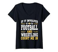 Femme s'il s'agit de Football et de Lutte, comptez sur Moi Sport Westler T-Shirt avec Col en V