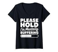 Femme s'il Te plaît, attends, Je suis en Train de Mettre en mémoire Tampon Un surpenseur drôle T-Shirt avec Col en V