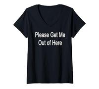 Femme S'il te plaît, sors-moi d'ici T-Shirt avec Col en V