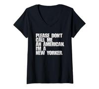 Femme s'il Vous plaît, ne me traitez Pas d'Américain, Je suis Un New-Yorkais Funny NYC T-Shirt avec Col en V