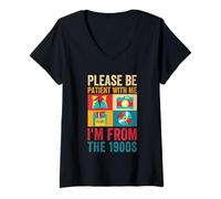Femme s'il Vous plaît, Soyez Patient avec Moi, Je Viens des années 1900 Vintage 1900 T-Shirt avec Col en V