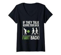 Femme S'ils parlent derrière Ton Dos, pète, mème drôle T-Shirt avec Col en V