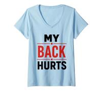 Femme Simple Funny Gym Workout Quote My Back Hurts T-Shirt avec Col en V