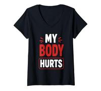 Femme Simple Funny Gym Workout Quote My Body Hurts T-Shirt avec Col en V