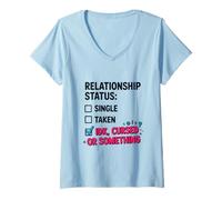 Femme Single Taken IDK Cursed Or Something Relationship Status Tee T-Shirt avec Col en V