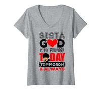 Femme Sista God est Mon Fournisseur Aujourd'hui Demain et Toujours de la mélanine T-Shirt avec Col en V