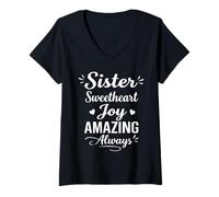 Femme Sister Sweetheart Joy Amazing Always - Family Bond Sister T-Shirt avec Col en V