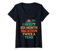 Femme Six Mois de Vacances Deux Fois par an Citation Amusante sur la Plage T-Shirt avec Col en V