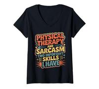 Femme Skills Physical Therapy and Sarcasm - T-Shirt avec Col en V