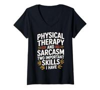 Femme Skills Physical Therapy and Sarcasm T-Shirt avec Col en V