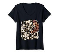 Femme Skipped Coffee Once Court Date is Still Pending |- T-Shirt avec Col en V