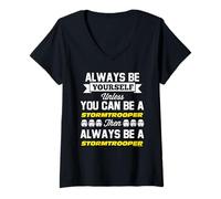 Femme Slogan Always Be Yourself Unless You Can Be A Stormtrooper T-Shirt avec Col en V