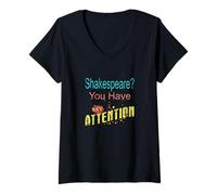 Femme Slogan humoristique Shakespeare You Have My Attention T-Shirt avec Col en V