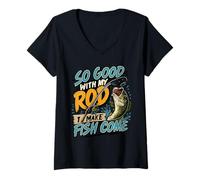Femme So Good with My Rod I Make Fish Come Funny Innuendo T-Shirt avec Col en V
