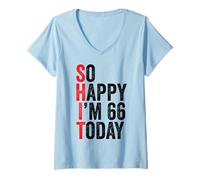 Femme So Happy I'm 66 Today, blagues drôles pour Le 66e Anniversaire T-Shirt avec Col en V