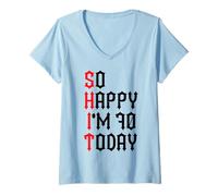 Femme So Happy I'm 70 Today Blagues drôles pour 70e Anniversaire T-Shirt avec Col en V