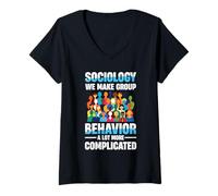 Femme Sociologie Nous rendons Le comportement de Groupe Beaucoup Plus compliqué T-Shirt avec Col en V