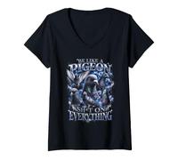 Femme Sois comme Un Pigeon sur Everything Bootleg Funny T-Shirt avec Col en V