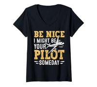 Femme Sois Gentil, Je pourrais être Ton Pilote Un Jour T-Shirt avec Col en V