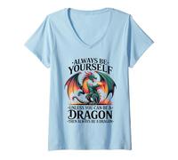 Femme Sois toi-même, sauf si tu Peux être Un Dragon. J'adore Les Dragons T-Shirt avec Col en V