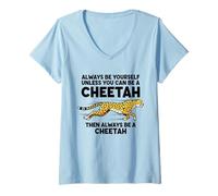 Femme Sois toi-même, sauf si tu Peux être Un guépard T-Shirt avec Col en V