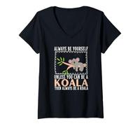 Femme Sois toi-même, sauf si tu Peux être Un Koala T-Shirt avec Col en V