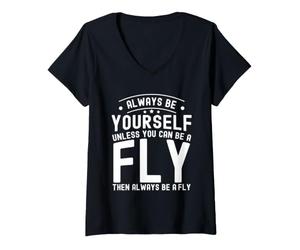 Femme Sois toi-même, sauf si tu Peux être Une Mouche T-Shirt avec Col en V