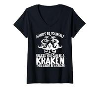 Femme Sois Toujours toi-même sauf si t'es Kraken T-Shirt avec Col en V