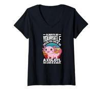 Femme Sois Toujours toi-même, sauf si tu Peux être Un Axolotl T-Shirt avec Col en V