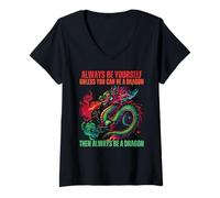 Femme Sois toujours toi-même, sauf si tu peux être un dragon, un amoureux des dragons T-Shirt avec Col en V