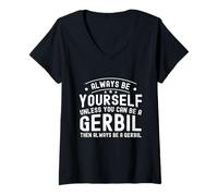 Femme Sois Toujours toi-même, sauf si tu Peux être Une Gerbille T-Shirt avec Col en V