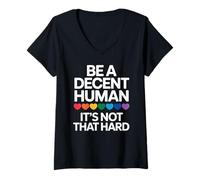 Femme Sois un être humain décent, pas dur, gentillesse, empathie, respect, ami T-Shirt avec Col en V