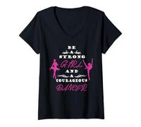 Femme Sois Une Fille Forte et Une Danseuse courageuse T-Shirt avec Col en V