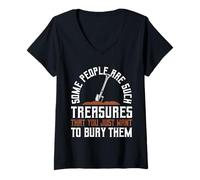Femme Some People are Such Treasures Funny Sarcasm T-Shirt avec Col en V