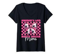 Femme Somebody's Loud Mouth Soccer Mama Mom Coquette de fête des mères T-Shirt avec Col en V