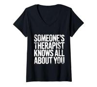 Femme Someone's Therapist Knows All About You Pun Drama - T-Shirt avec Col en V