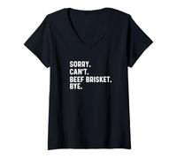 Femme Sorry Can't Beef Brisket Bye - BBQ BBQ Cook Chef T-Shirt avec Col en V