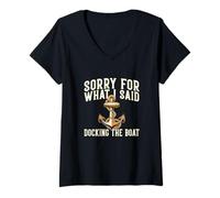 Femme Sorry for What I Said Docking The Boat Boating Citation T-Shirt avec Col en V