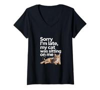 Femme Sorry I Am Late My Cat Was Sitting on Me Funny Cat Lovers T-Shirt avec Col en V