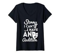 Femme Sorry I Can't I Have an Audition Funny Acting Hollywood T-Shirt avec Col en V