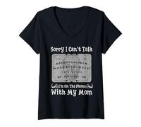 Femme Sorry I Can't Talk I'm on The Phone with My Mom Ouija Board T-Shirt avec Col en V