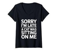 Femme Sorry I'm Late A Cat Was Sitting on Me T-Shirt avec Col en V