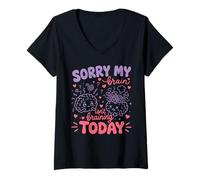 Femme Sorry My Brain Isn't braining Today Drôle T-Shirt avec Col en V
