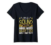 Femme Sound Guy : Personne ne Remarque ce Que Je Fais Tant Que Je ne Le Fais Pas T-Shirt avec Col en V
