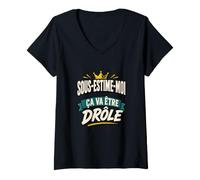 Femme sous-ESTIME-Moi ÇA VA ÊTRE DRÔLE T-Shirt avec Col en V