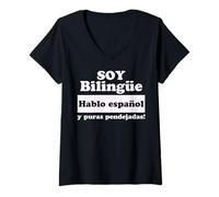 Femme Soy Bilingue Hablo Espanol y puras pendejadas Funny Mexicans T-Shirt avec Col en V