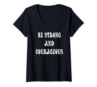 Femme Soyez Fort et Courageux T-Shirt avec Col en V